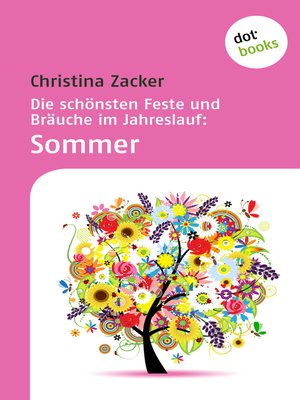 cover image of Die schönsten Feste und Bräuche im Jahreslauf--Band 2
